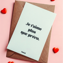 Charger l'image dans la galerie, CARTE POSTALE JE T’AIME PLUS QUE PRÉVU MUISTI