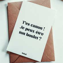 Charger l'image dans la galerie, CARTE POSTALE T’ES CANON JE PEUX….MUISTI