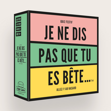Charger l'image dans la galerie, "JE NE DIS PAS QUE TU ES BÊTE ..." HYGGE GAMES