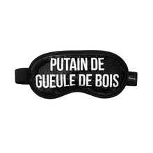 Charger l&#39;image dans la galerie, MASQUE GEL POUR LES YEUX &quot;PUTAIN DE GUEULE DE BOIS&quot; FISURA
