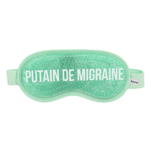 Charger l&#39;image dans la galerie, MASQUE GEL POUR LES YEUX &quot;PUTAIN DE MIGRAINE&quot; FISURA
